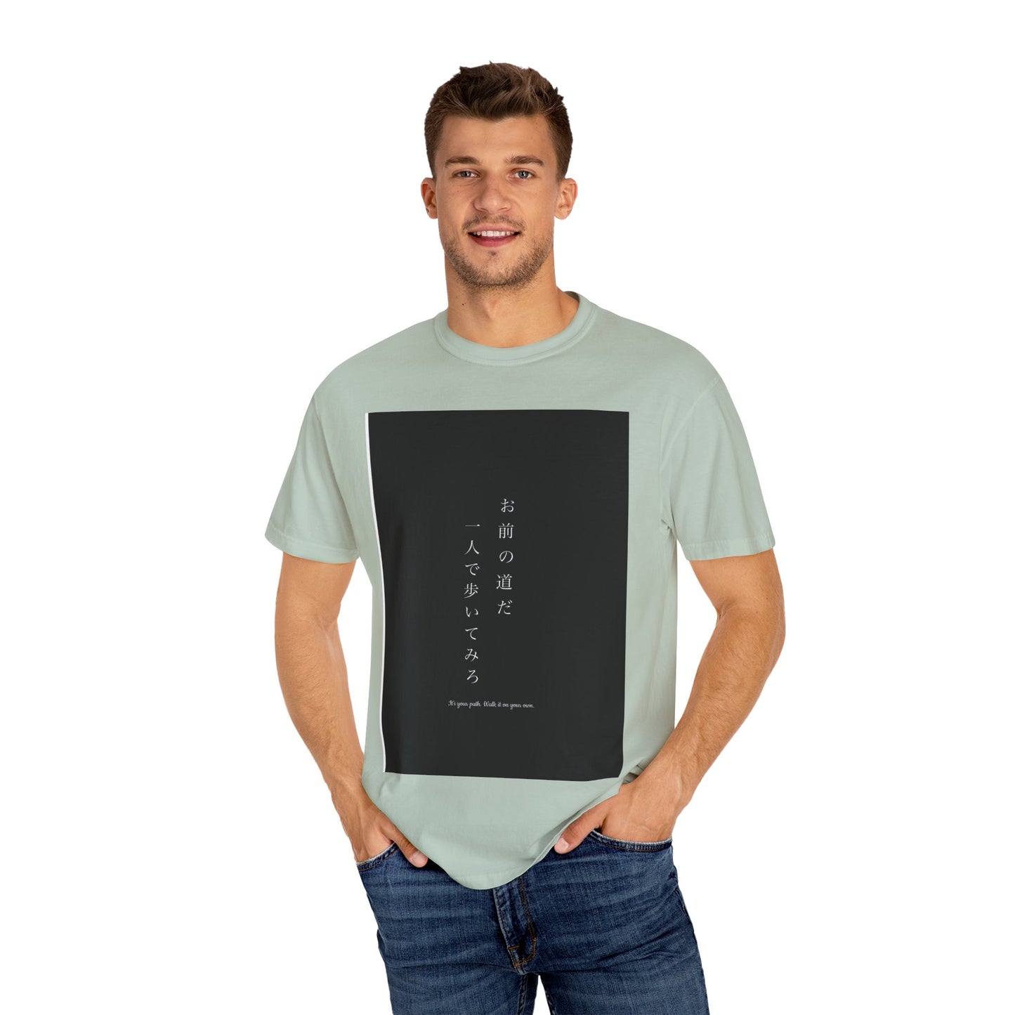 Inspirational Unisex T-Shirt - "お前の道だ 一人で歩いてみろ" - Motivational Japanese Quote Tee
