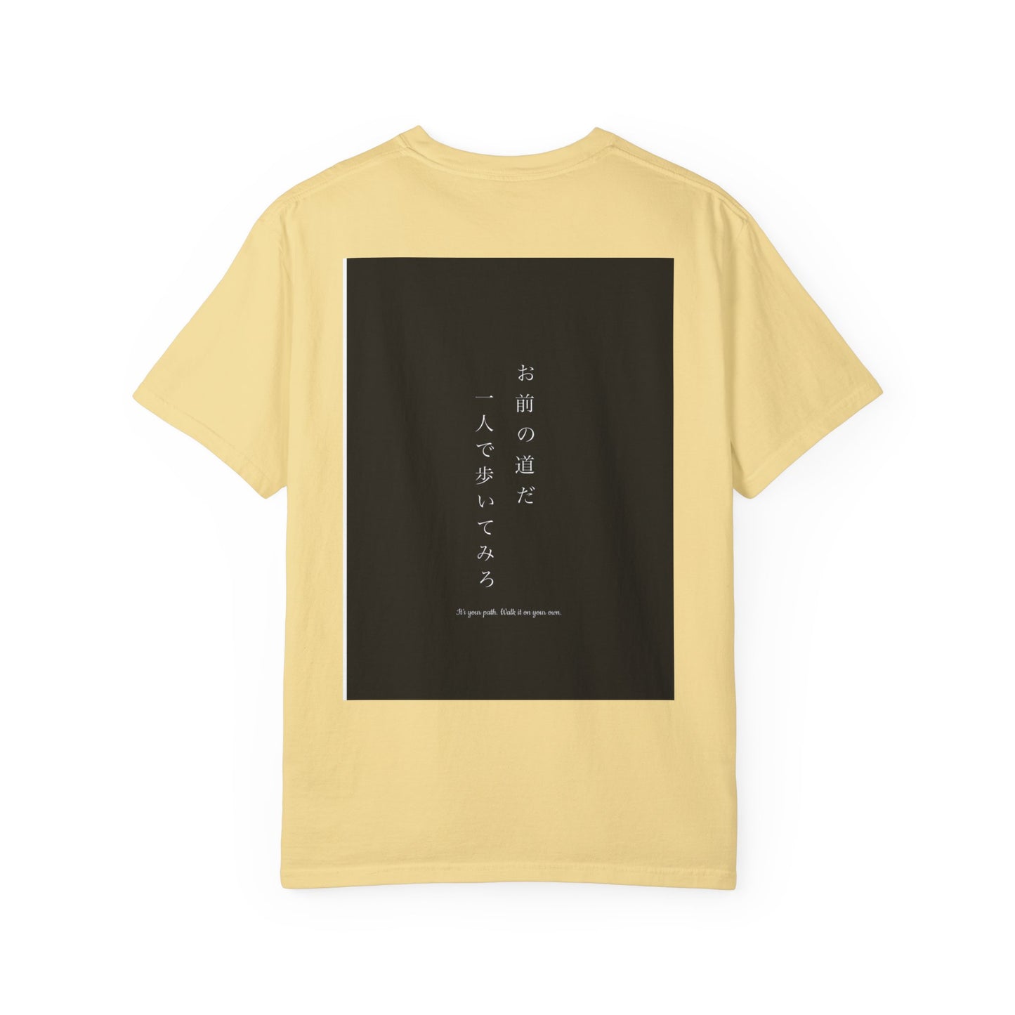 Inspirational Unisex T-Shirt - "お前の道だ 一人で歩いてみろ" - Motivational Japanese Quote Tee