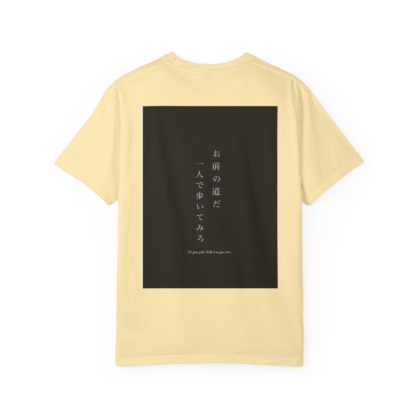 Inspirational Unisex T-Shirt - "お前の道だ 一人で歩いてみろ" - Motivational Japanese Quote Tee